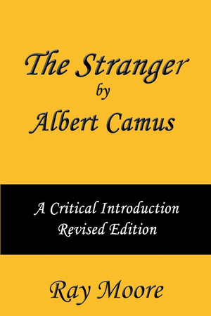 Cover of The Stranger by Albert Camus: A Critical Introduction