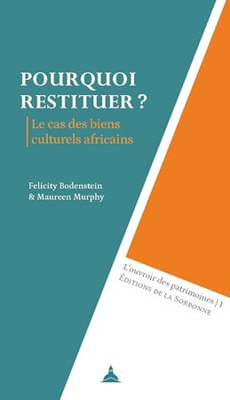 Cover of Pourquoi Restituer ?: Le Cas Des Biens Culturels Africains