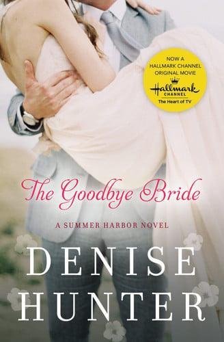 Cover of The Goodbye Bride: A Summer Harbor Novel