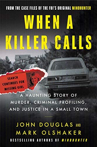 Cover of When a Killer Calls: A Haunting Story of Murder, Criminal Profiling, and Justice in a Small Town