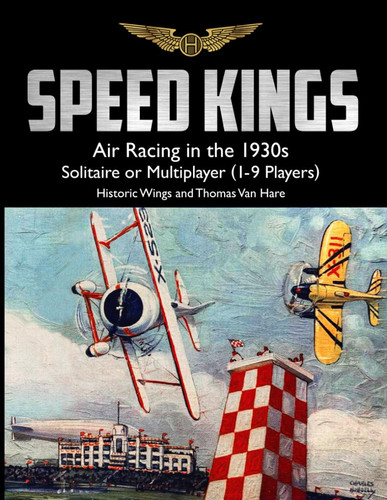 Cover of Speed Kings: Air Racing in the 1930s (Historic Wings Air War Games)
