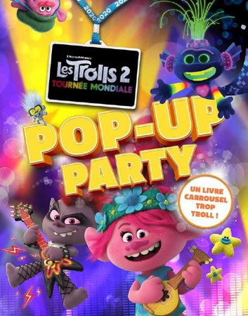 Cover of Les Trolls 2 : Tournée Mondiale Pop-up Party