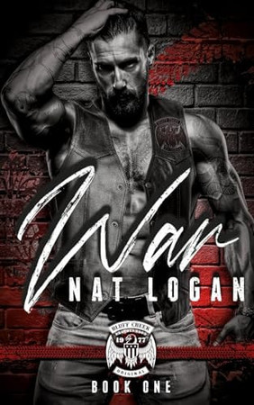 Cover of War (Bluff Creek Brotherhood MC #1)