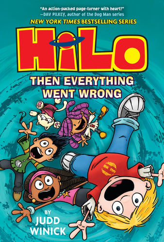 Cover of Hilo. Book 5. Then Everything Went Wrong