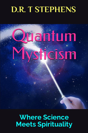 Cover of Quantum Mysticism: Where Science Meets Spirituality