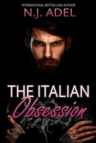 Cover of The Italian Obsession: Dark Forbidden Romance (Forbidden Cruel Italians)
