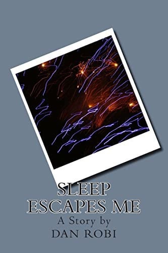 Cover of Sleep Escapes Me