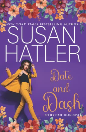 Cover of Date and Dash (Better Date than Never, #10)