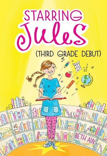 Cover of Starring Jules (Third Grade Debut)