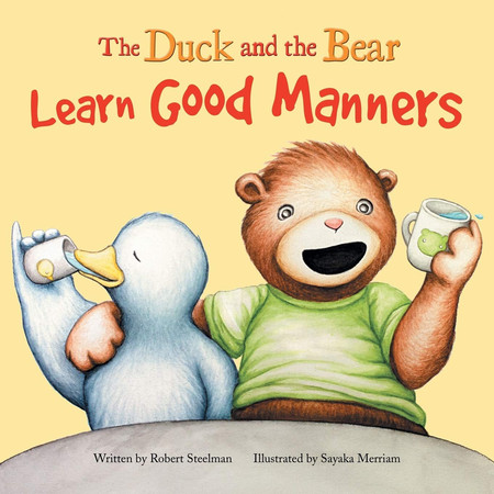 Cover of The Duck and the Bear Learn Good Manners