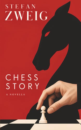 Cover of Chess Story: A Novella: Stefan Zweig