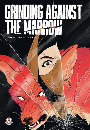 Cover of Grinding Against the Marrow