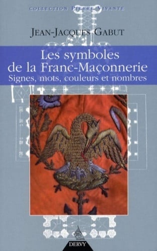 Cover of Les Symboles De La Franc-maçonnerie