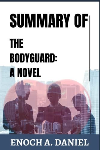 Cover of Summary of the Bodyguard: A Novel by Katherine Center