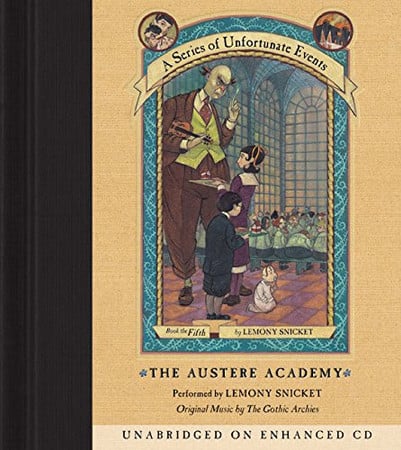 Cover of The Austere Academy (A Series of Unfortunate Events, #5)