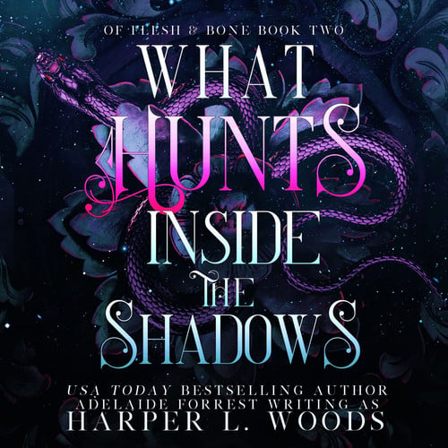 Cover of What Hunts Inside the Shadows (The Of Flesh & Bone Series)