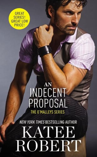Cover of An Indecent Proposal (The O'Malleys, #3)