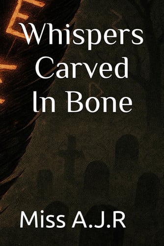 Cover of Whispers Carved In Bone
