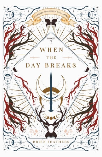 Cover of When the Day Breaks (Vampires and Other Calamities)