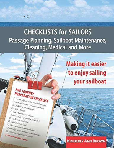 Cover of Checklists for Sailors - Passage Planning, Sailboat Maintenance, Cleaning, Medical and More