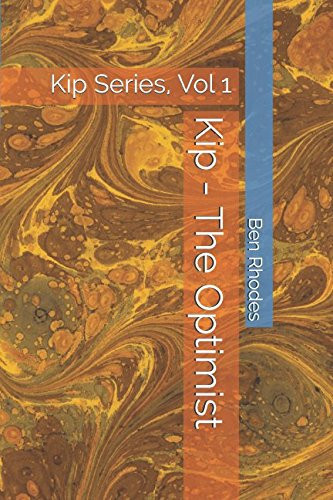 Cover of Kip - the Optimist Kip Series, Vol 1