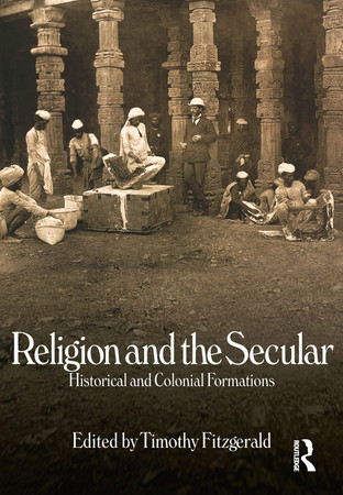 Cover of Religion and the Secular: Historical and Colonial Formations