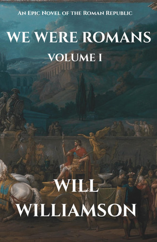 Cover of We Were Romans: Volume I