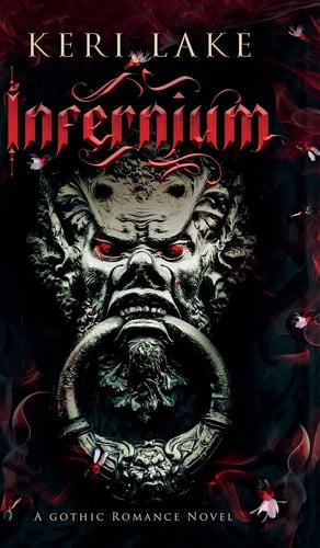 Cover of Infernium A Dark Paranormal Gothic Romance
