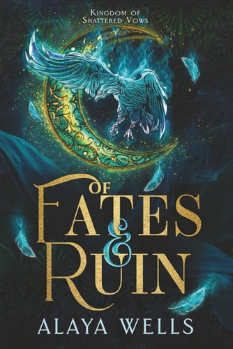 Cover of Of Fates & Ruin (Kingdom of Shattered Vows)