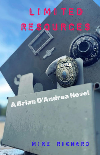 Cover of Limited Resources: A Brian D'Andrea Novel