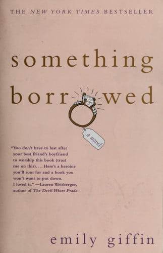 Cover of Something Borrowed (Darcy & Rachel, #1)