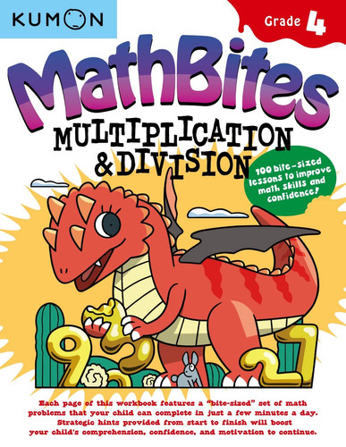Cover of Math Bites : Grade 4: Multiplication & Division : 100 Bite-Sized Lessons to Improve Math Skills and Confidence!