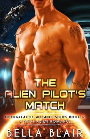 Cover of The Alien Pilot's Match: A SciFi Alien Romance (Intergalactic Alliance Series)