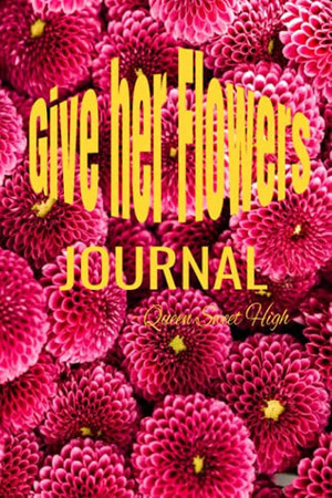 Cover of Give Her Flowers