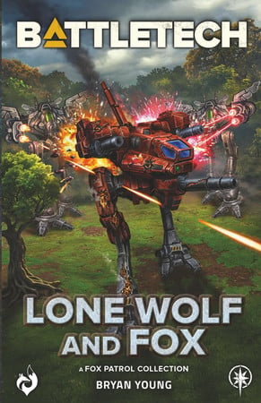 Cover of BattleTech Lone Wolf and Fox: (A Fox Patrol Collection)