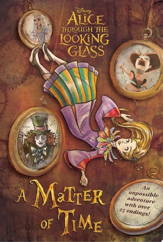 Cover of Alice Through the Looking Glass: A Matter of Time