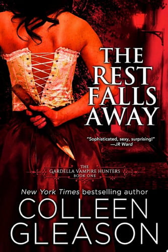 Cover of The Rest Falls Away: Victoria Gardella Vampire Slayer Victoria Book 1 (Female Vampire Hunter)