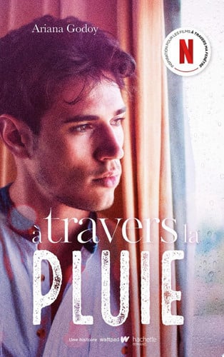 Cover of A Travers La Pluie - Inspiration Pour Les Films A Travers Ma Fenêtre Sur Netflix