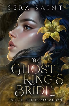 Cover of The Ghost King's Bride: A No-Spice Fae Fantasy Romance (Fae of the Desolation)
