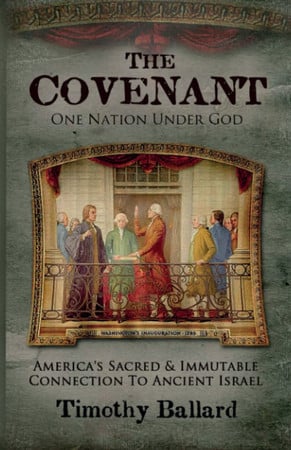 Cover of The Covenant: One Nation Under God America's Sacred and Immutable Connection to Ancient Israel