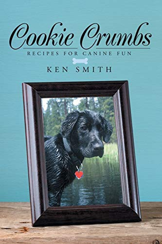 Cover of Cookie Crumbs Recipes for Canine Fun