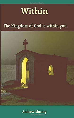 Cover of Within: The Kingdom of God Is Within You (The Christian Life)