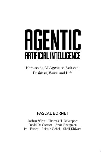 Cover of Agentic Artificial Intelligence Harnessing AI Agents to Reinvent Business, Work and Life