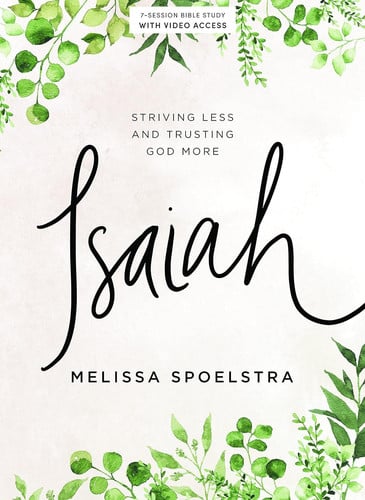 Cover of Isaiah - Bible Study Book With Video Access Striving Less and Trusting God More
