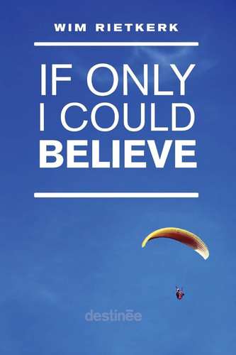 Cover of If Only I Could Believe