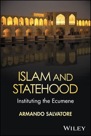 Cover of Islam and Statehood: Instituting the Ecumene