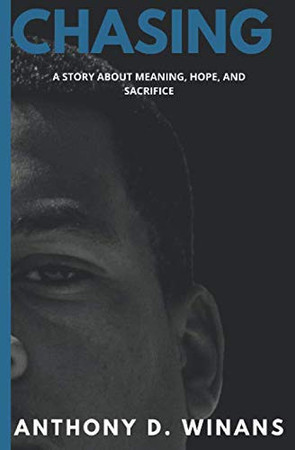 Cover of Chasing: A Story About Meaning, Hope, and Sacrifice