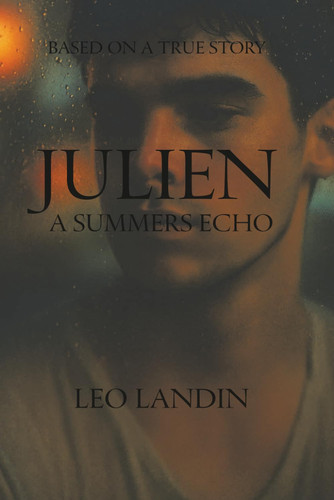 Cover of Julien - A Summers Echo: Based on A True Story