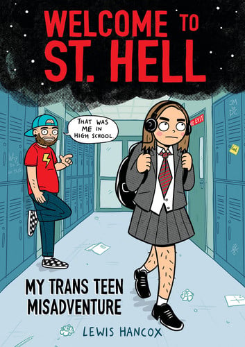 Cover of Welcome to St. Hell: My Trans Teen Misadventure (St. Hell, #1)