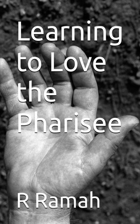 Cover of Learning to Love the Pharisee (Healing Rachel)